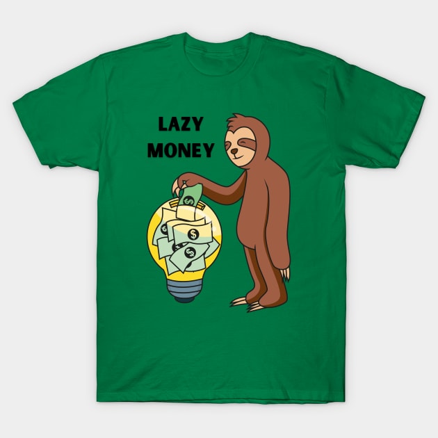 Lazy Money Sloth T-Shirt by PetLolly